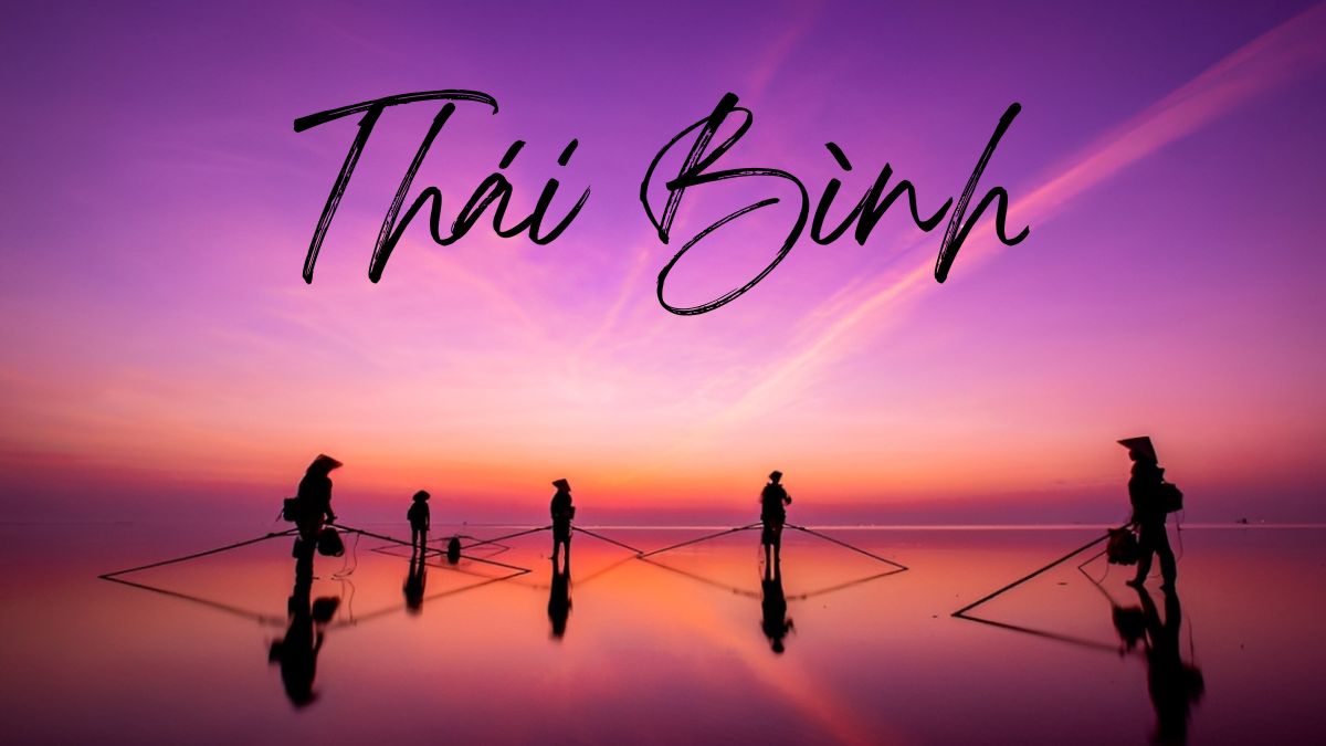Thái Bình ở miền nào? Du lịch Thái Bình có gì hấp dẫn?